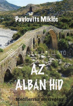 Kép: Az albán híd