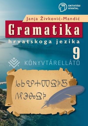 Kép: Gramatika hrvatskoga jezika za 9. razred gimnazije