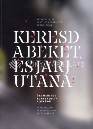 Kép: Keresd a békét, és járj utána