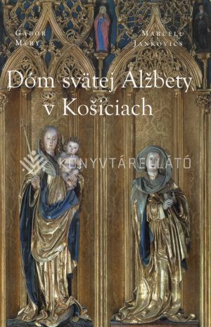 Kép: Dóm svätej Alžbety v Košiciah  (A kassai Szent Erzsébet - dóm)