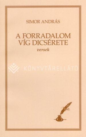 Kép: A forradalom víg dícsérete