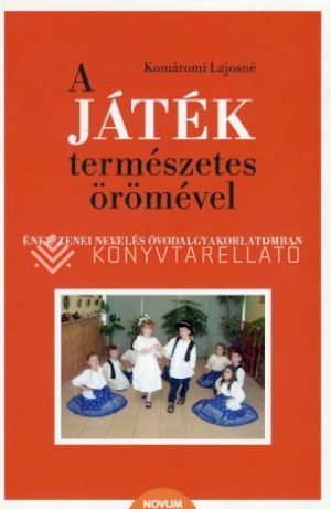 Kép: A játék természetes örömével