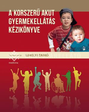 Kép: A korszerű akut gyermekellátás kézikönyve