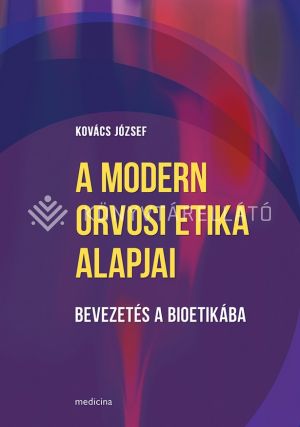 Kép: A modern orvosi etika alapjai (bőv.)