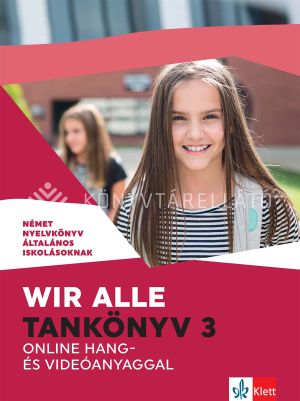 Kép: Wir alle. Tankönyv 3 online hang- és videóanyaggal
