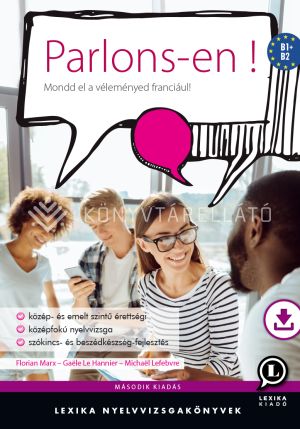 Kép: Parlons-en ! B1+, B2 (online melléklettel) - Mondd el a véleményed franciául! Második kiadás