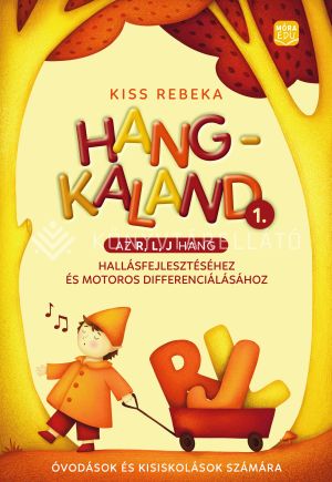 Kép: Hang-kaland 1. - Az R, L, J hang hallásfejlesztéshez és motoros differenciáláshoz