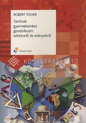 Kép: Tanítsuk gyermekeinket gondolkodni erkölcsről és erényekről