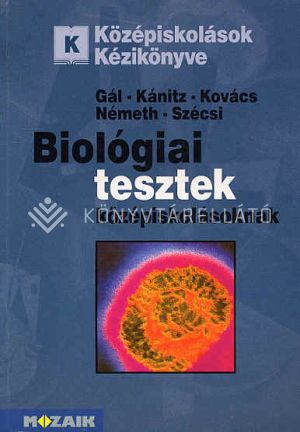 Kép: Biológiai tesztek középiskolásoknak feladatgyűjtemény