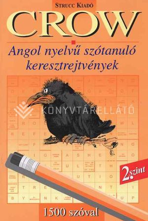 Kép: Crow 2.- Angol nyelvű szótanuló keresztrejtvények (1500 szó)