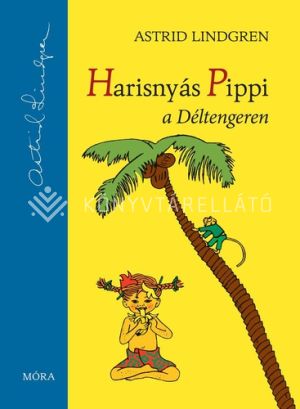 Kép: Harisnyás Pippi a Déltengeren
