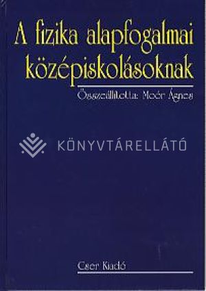 Kép: A fizika alapfogalmai középiskolásoknak