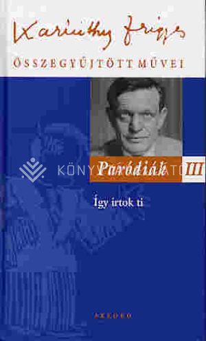Kép: Paródiák III.kötet  (Karinthy Frigyes)