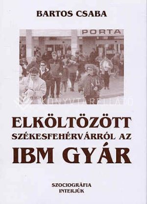 Kép: Elköltözött székesfehérvárról az ibm