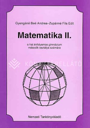 Kép: Matematika II. a hat évfolyamos gimnázium második osztálya számára