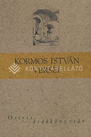 Kép: Kormos István versei (Osiris diákkönyvtár)