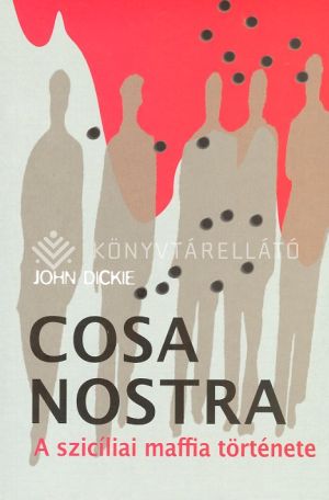 Kép: Cosa Nostra - Az olasz maffia története