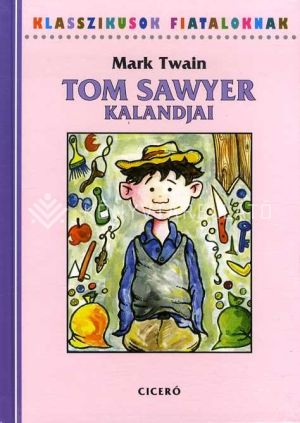 Kép: Tom Sawyer kalandjai - Klasszikusok fiataloknak