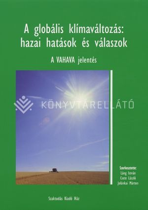 Kép: A globális klímaváltozás: hazai hatások
