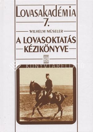 Kép: A lovasoktatás kézikönyve 7.