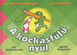 Kép: A kockásfülű nyúl 1. - Az elveszett papagáj; Zenedélután