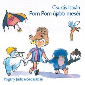 Kép: Pom Pom újabb meséi (hangoskönyv)