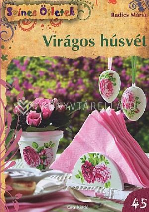 Kép: Virágos húsvét (Színes ötletek 45.)