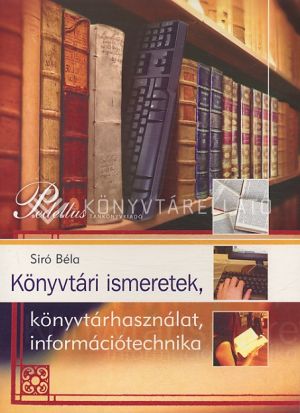 Kép: Könyvtárismeretek, könyvtárhasználat, információtechnika