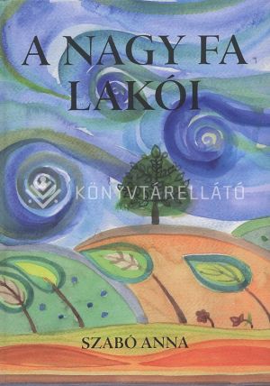 Kép: A nagy fa lakói