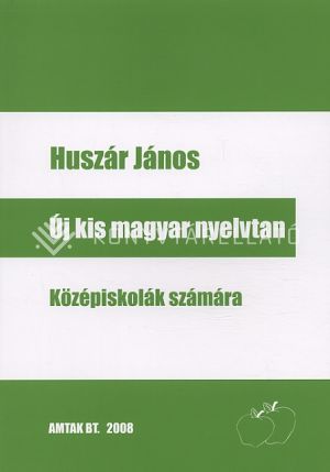 Kép: Új kis magyar nyelvtan középiskolások számára
