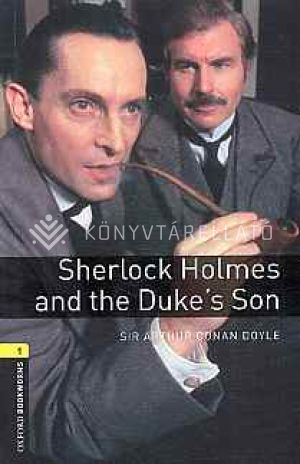 Kép: Sherlock Holmes and Duke's Son - Obw Library 1 3E*
