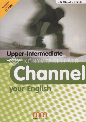 Kép: Channel your English - Upper-Intermediate workbook (includes CD-ROM)