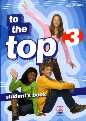 Kép: To The Top 3 Student's Book