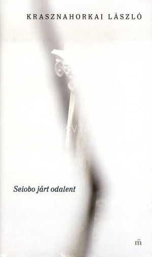 Kép: Seiobo járt odalent