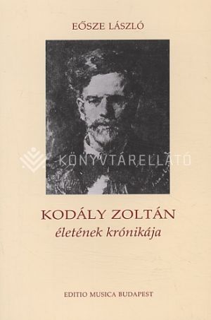Kép: Kodály Zoltán életének krónikája