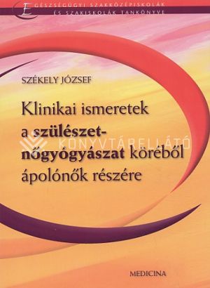 Kép: Klinikai ismeretek a szülészet-nőgyógy.