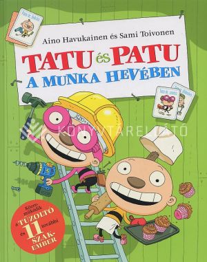 Kép: Tatu és Patu a munka hevében