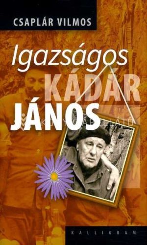 Kép: Igazságos Kádár János