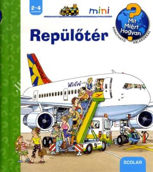 Kép: Repülőtér - Scolar mini 1. - Mit? Miért? Hogyan?