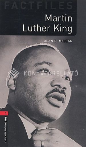 Kép: Martin Luther King (Obw Factfiles Level 3) 3E*