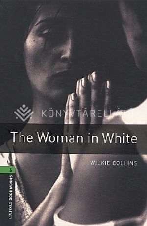 Kép: The Woman in White - Obw Library 6 3E*