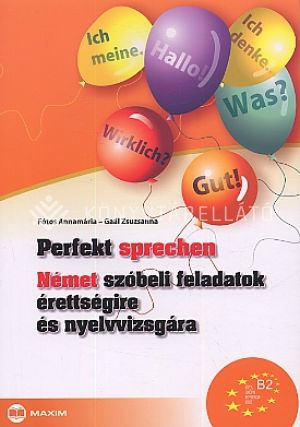 Kép: Perfekt Sprechen - Német szóbeli feladatok érettségire és nyelvvizsgára