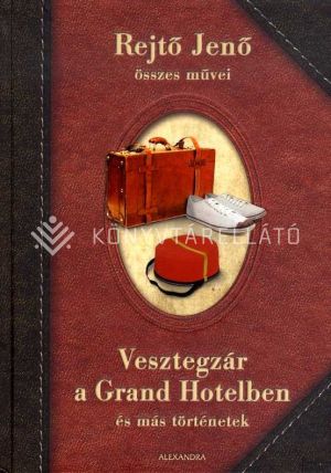 Kép: Vesztegzár a Grand hotelben és más történetek