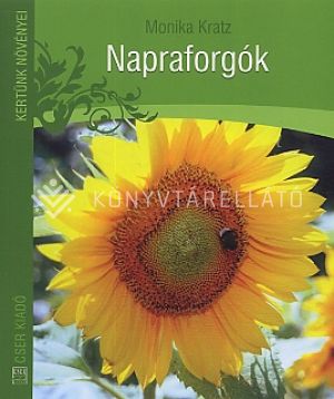 Kép: Napraforgók (Kertünk növényei)