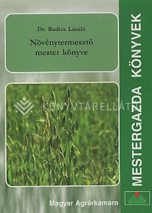 Kép: Növénytermesztő mester könyve