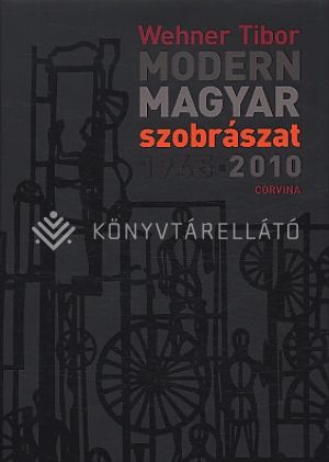 Kép: Modern magyar szobrászat 1945-2010