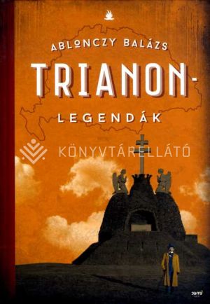 Kép: Trianon-legendák