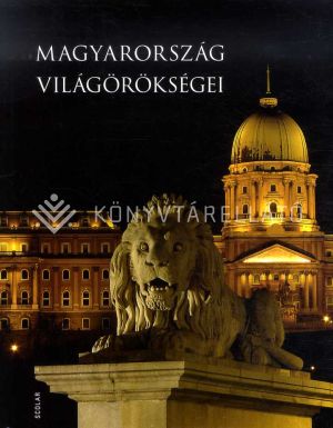 Kép: Magyarország világörökségei