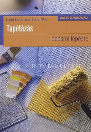 Kép: Tapétázás lépésről lépésre (Mestermunka)