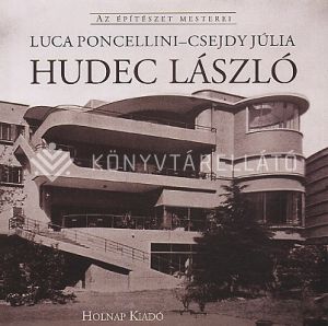 Kép: Hudec László (Az építészet mesterei)